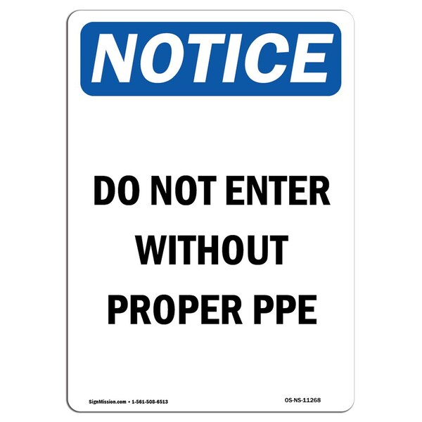 Safety Sign, OSHA Notice, 24" Height, Do Not Enter Without Proper PPE Sign, Portrait